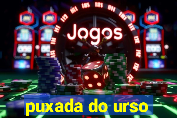 puxada do urso