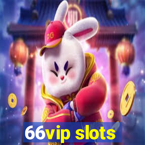 66vip slots