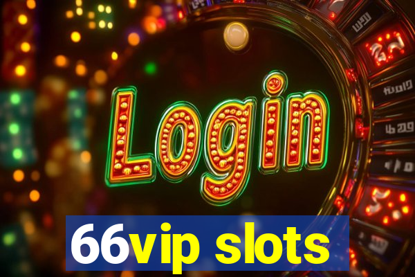 66vip slots