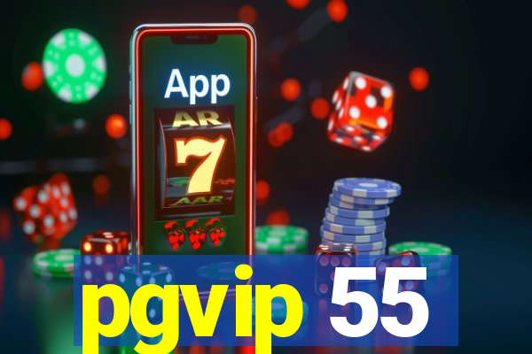 pgvip 55