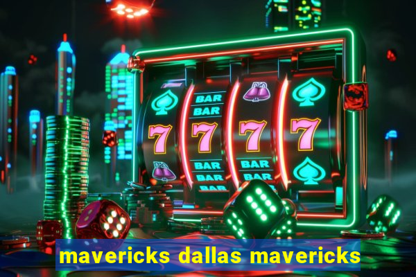 mavericks dallas mavericks