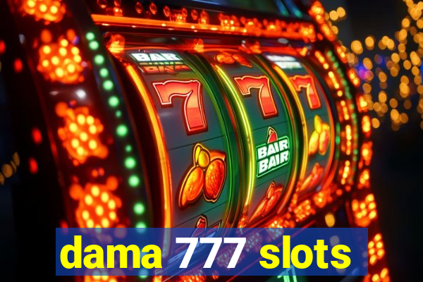 dama 777 slots