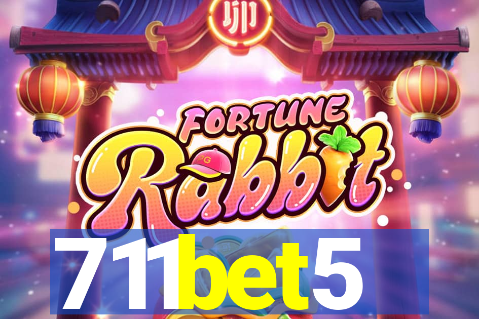 711bet5