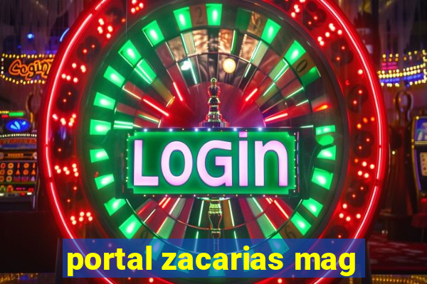 portal zacarias mag