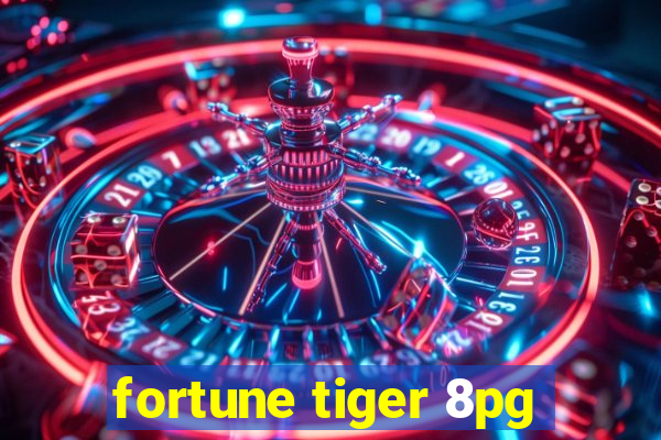 fortune tiger 8pg