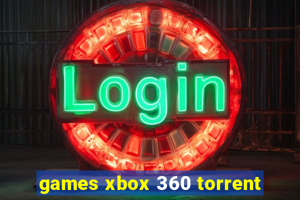 games xbox 360 torrent