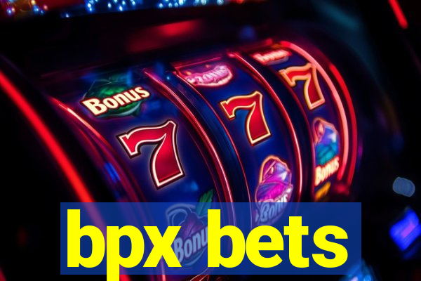 bpx bets