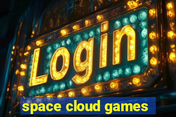 space cloud games