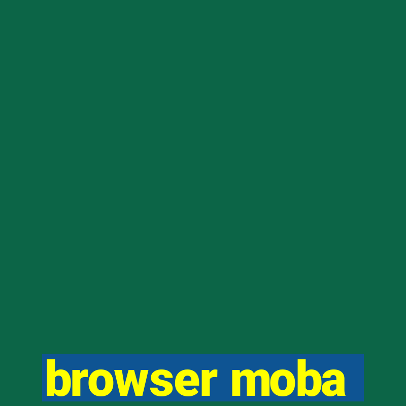 browser moba