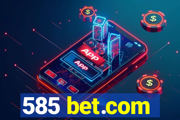 585 bet.com