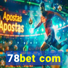 78bet com