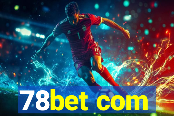 78bet com