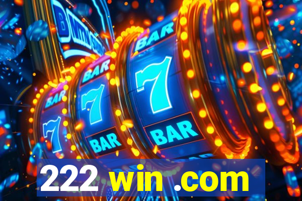 222 win .com