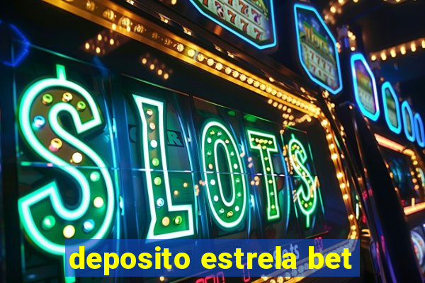 deposito estrela bet