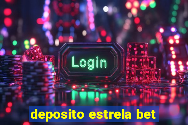 deposito estrela bet