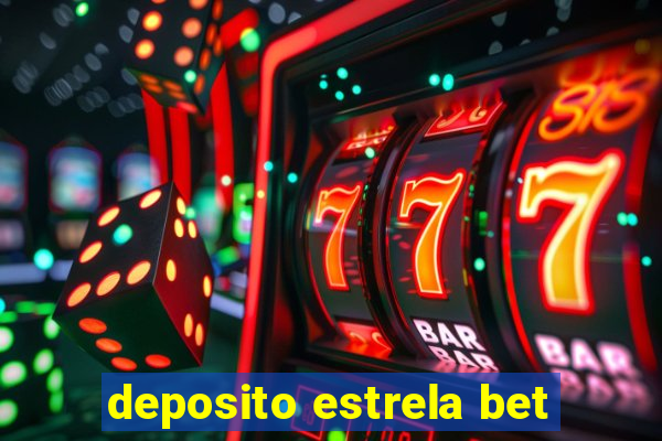 deposito estrela bet