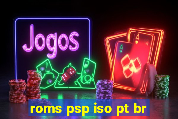 roms psp iso pt br