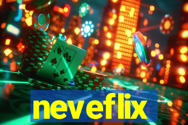 neveflix