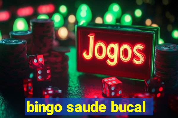 bingo saude bucal