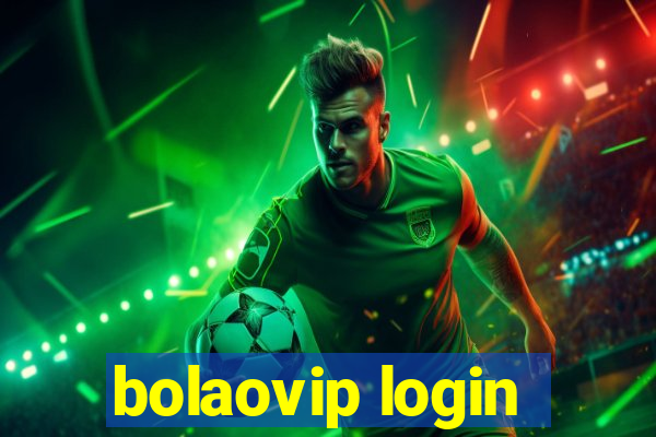 bolaovip login