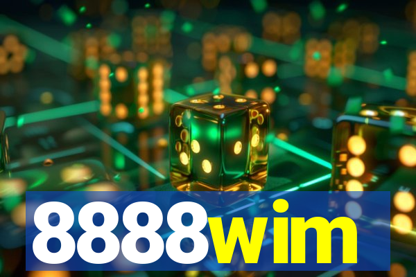 8888wim