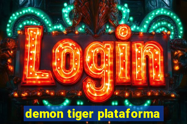 demon tiger plataforma