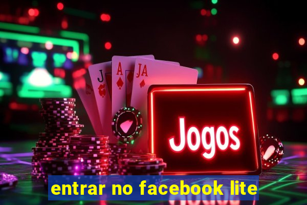 entrar no facebook lite