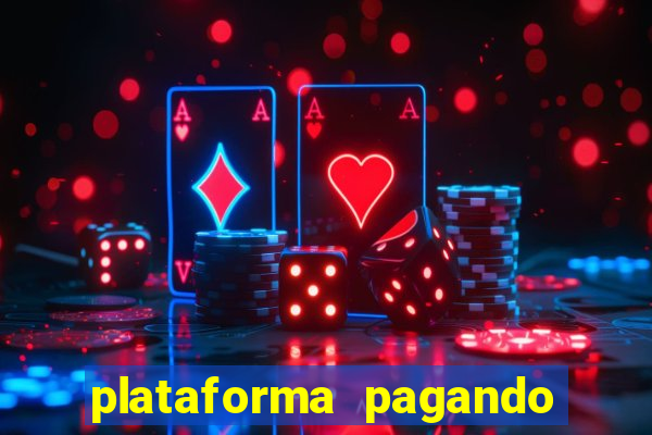 plataforma pagando no cadastro cassino