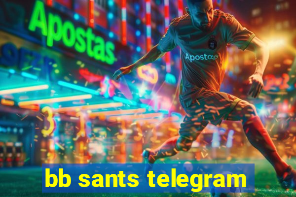 bb sants telegram