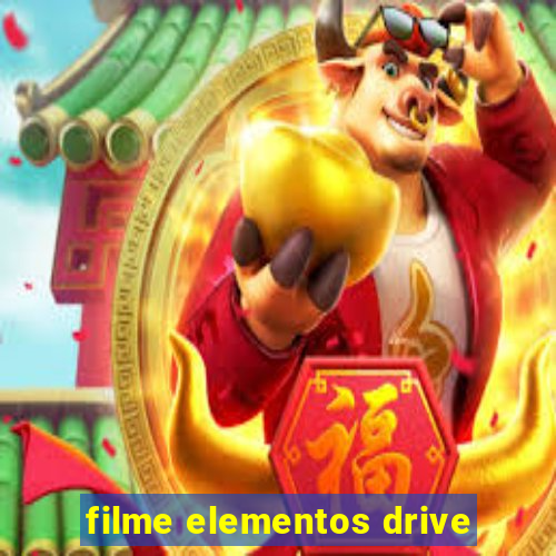 filme elementos drive