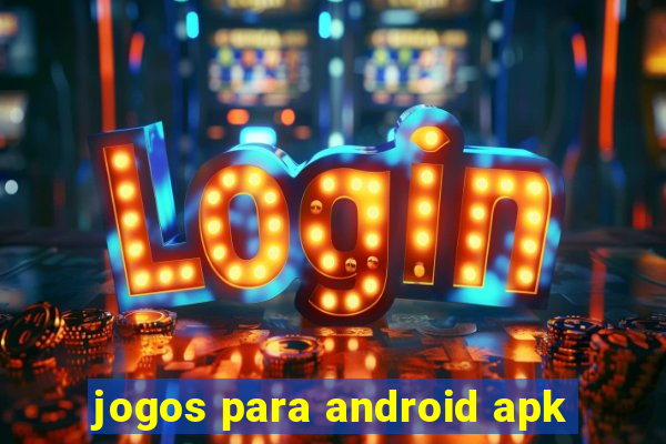 jogos para android apk