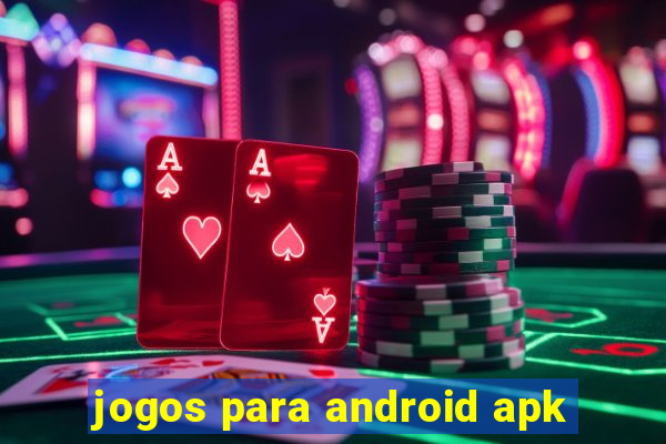 jogos para android apk