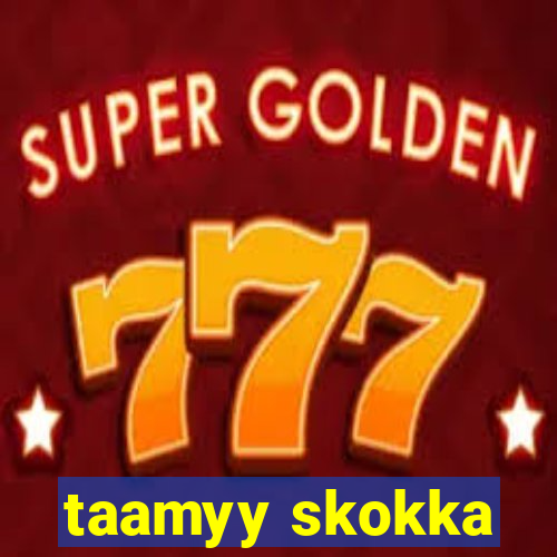 taamyy skokka