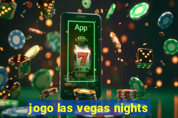 jogo las vegas nights