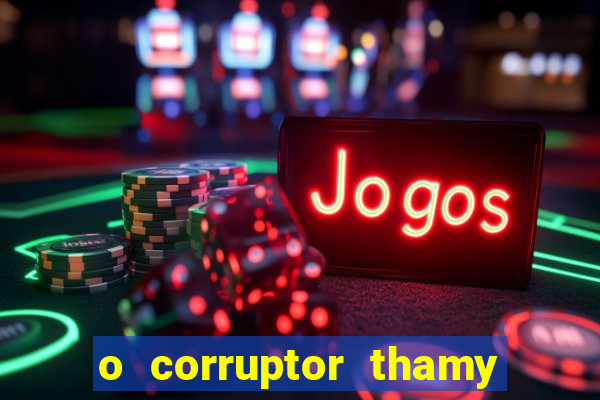 o corruptor thamy bastida pdf gratis