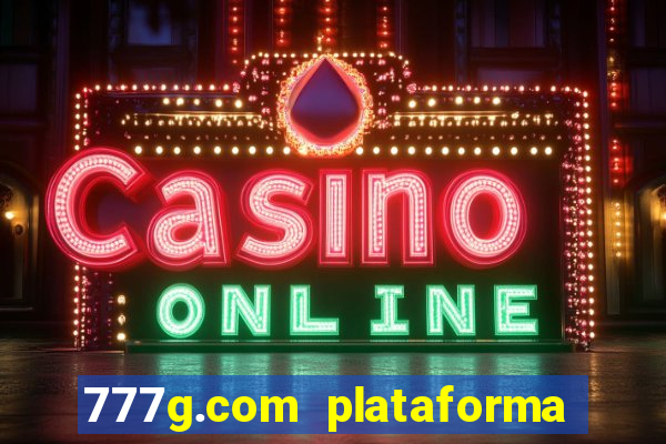 777g.com plataforma de jogos