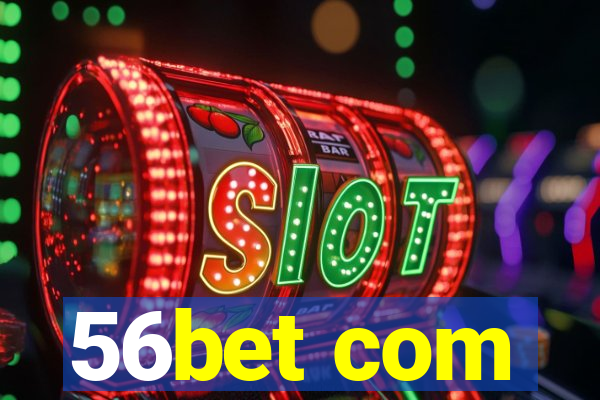 56bet com