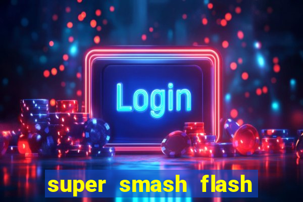 super smash flash 2 v0 8