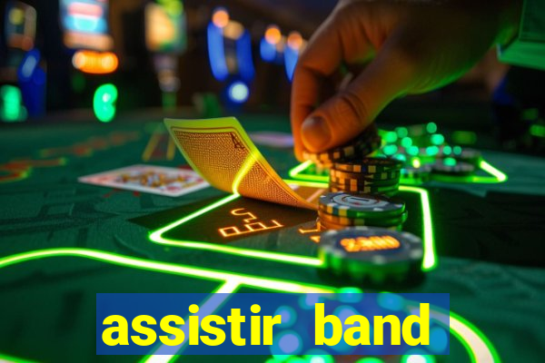 assistir band sports ao vivo gratis