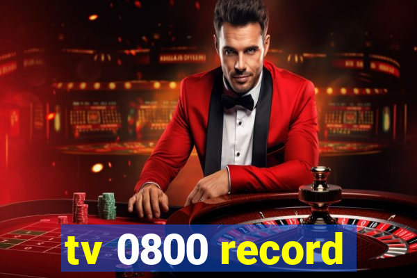 tv 0800 record