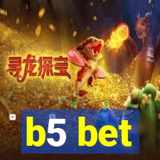 b5 bet