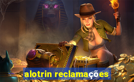 alotrin reclamações