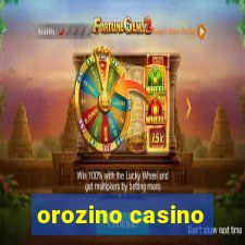 orozino casino