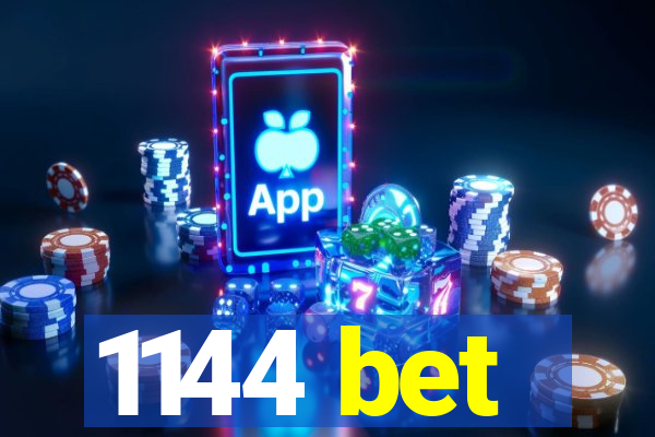 1144 bet