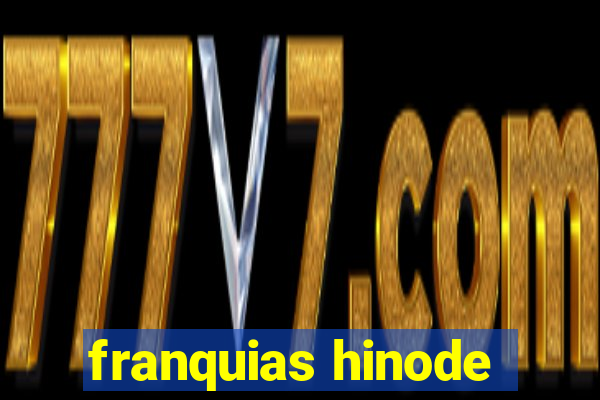 franquias hinode