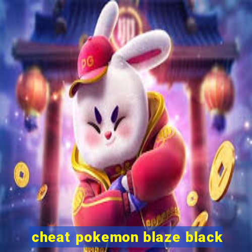 cheat pokemon blaze black