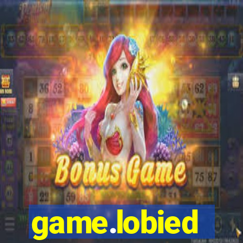 game.lobied