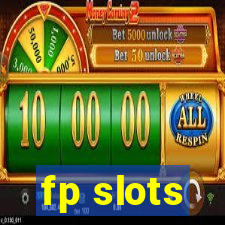 fp slots