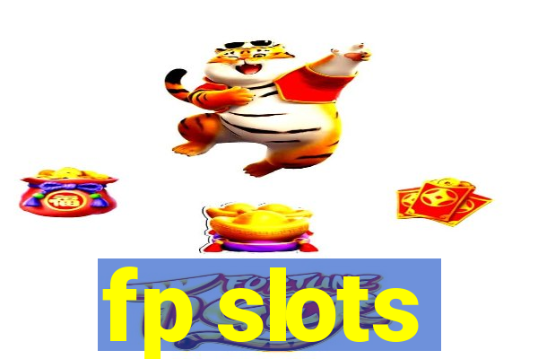 fp slots