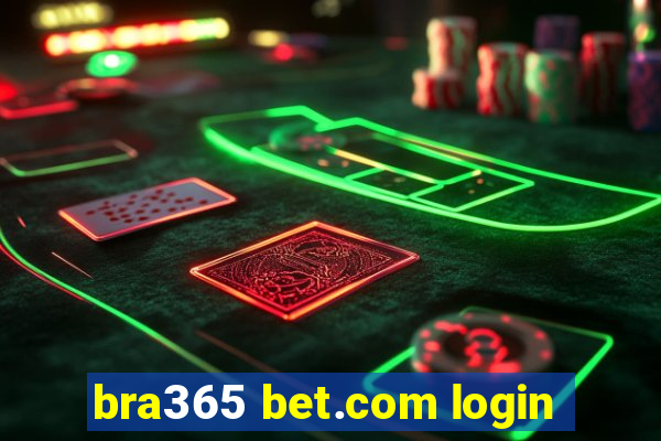 bra365 bet.com login